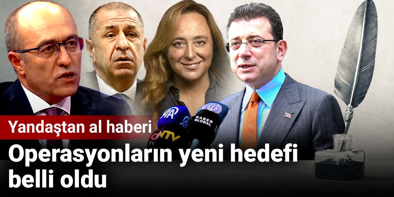 Yandaştan al haberi: Operasyonların yeni hedefi belli oldu