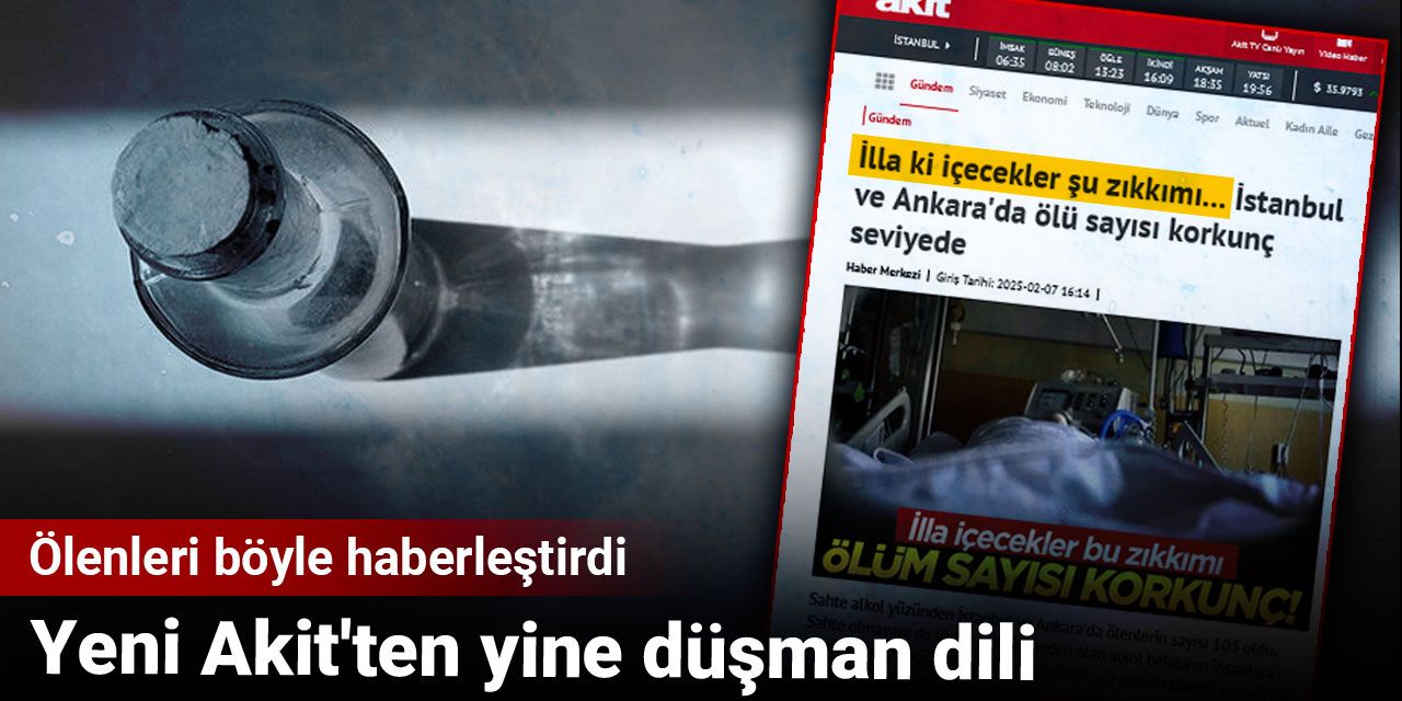 Yeni Akit'ten yine düşman dili: Ölenleri böyle haberleştirdi