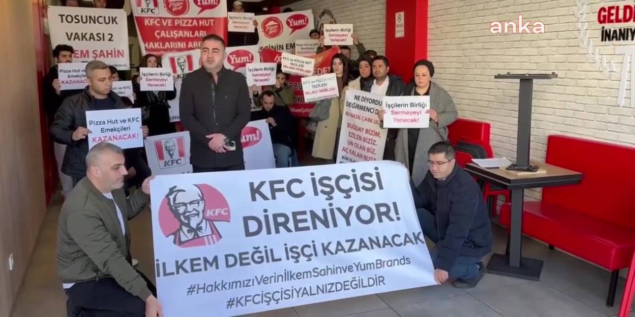 KFC ve Pizza Hut işçilerinden siyasilere tepki
