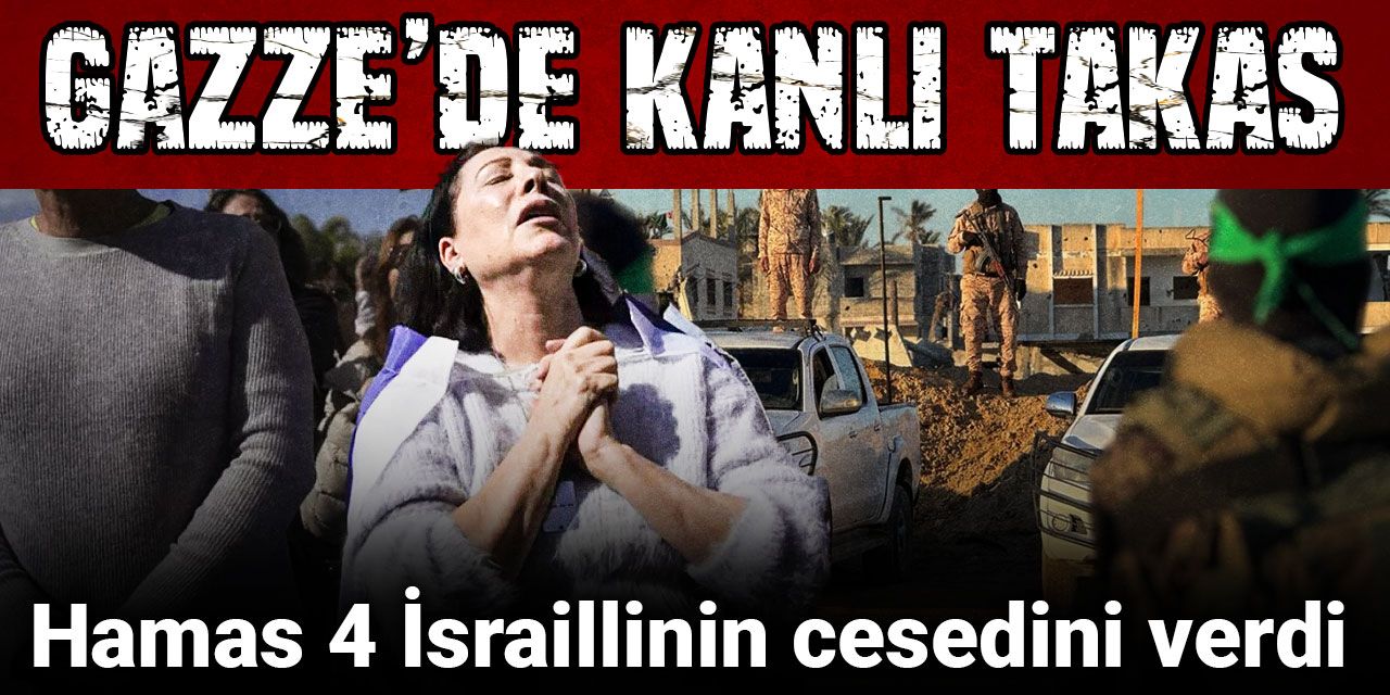 Gazze'de kanlı takas: Hamas 4 İsraillinin cesedini verdi Filistinli komutan 'Onları İsrail öldürdü' dedi