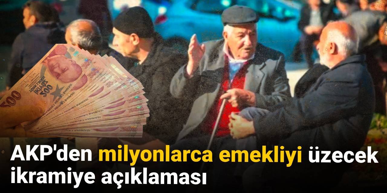 Son dakika... AKP'den milyonlarca emekliyi üzecek ikramiye açıklaması