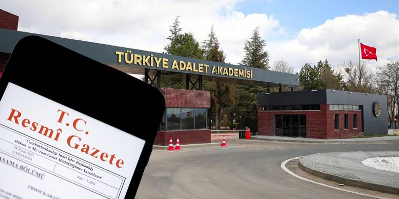 Türkiye Adalet Akademisi Kanunu yürürlüğe girdi