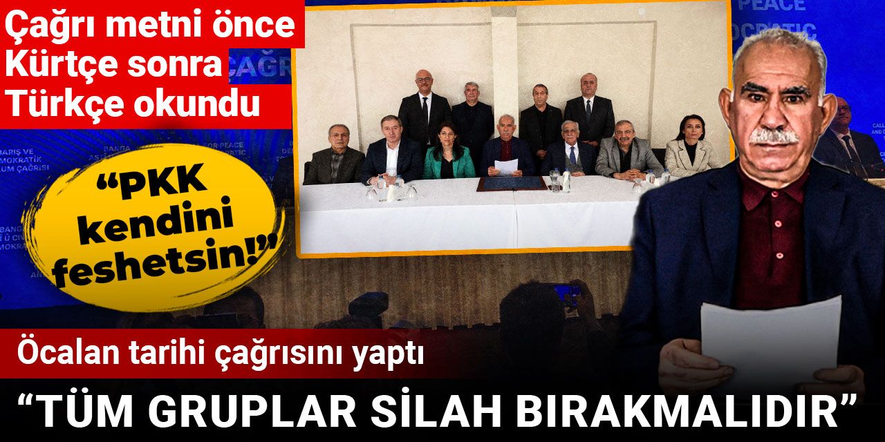 Son Dakika |PKK Lideri Öcalan silah bırakma çağrısı yaptı