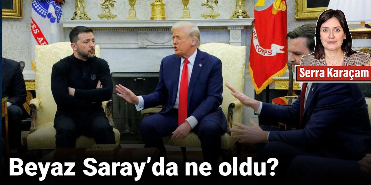 Beyaz Saray’da ne oldu?