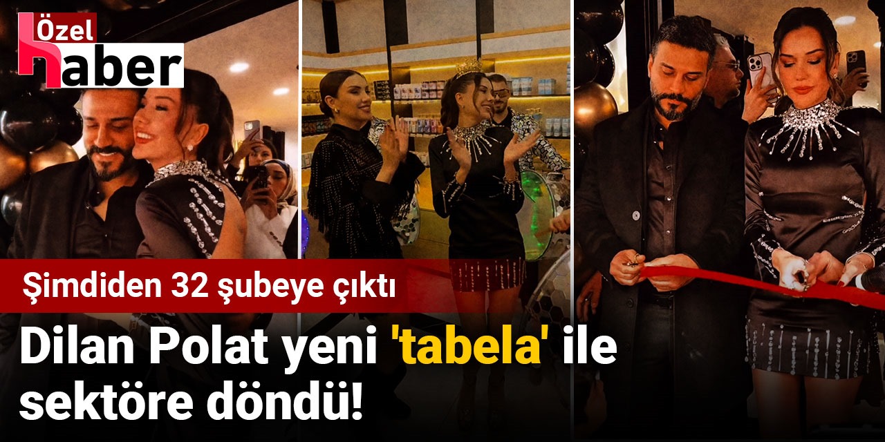 Tabelayı değiştiren Dilan Polat yeniden ‘sektöre’ döndü!