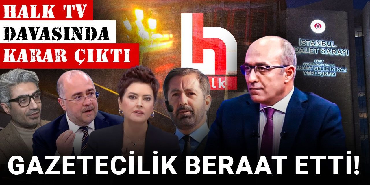 Son Dakika | Halk'ın gazetecilerine beraat