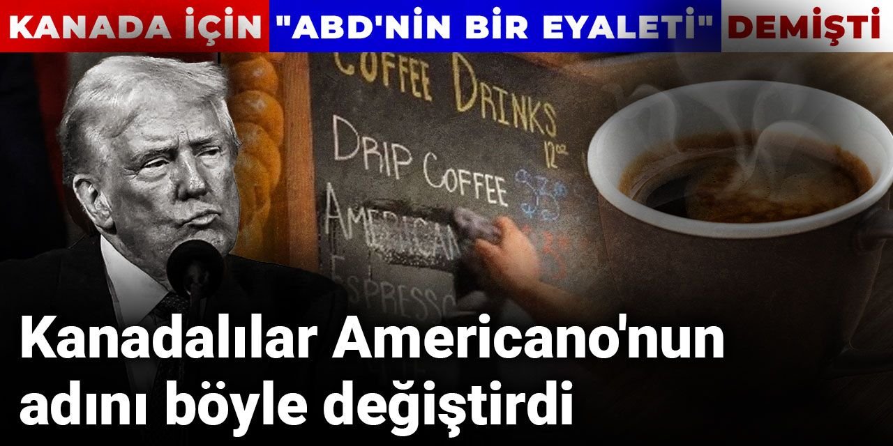 Trump Kanada için "ABD'nin bir eyaleti" demişti: Kanadalılar Americano'nun adını böyle değiştirdi