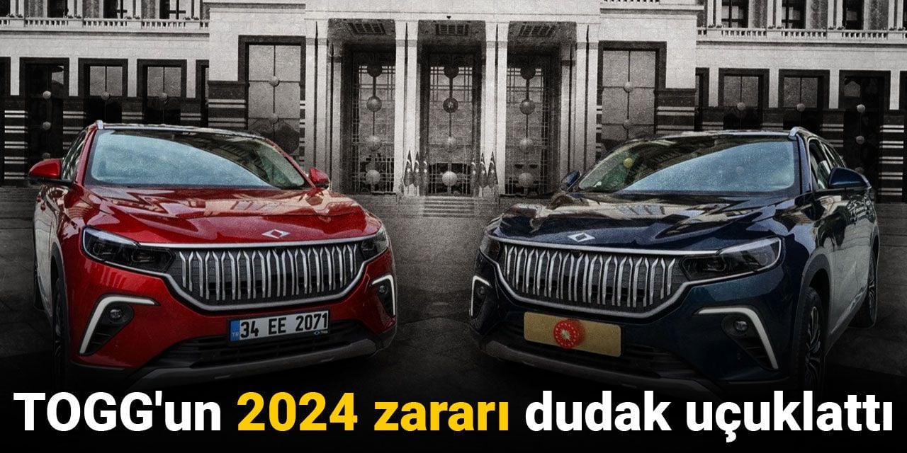 TOGG'un 2024 zararı dudak uçuklattı