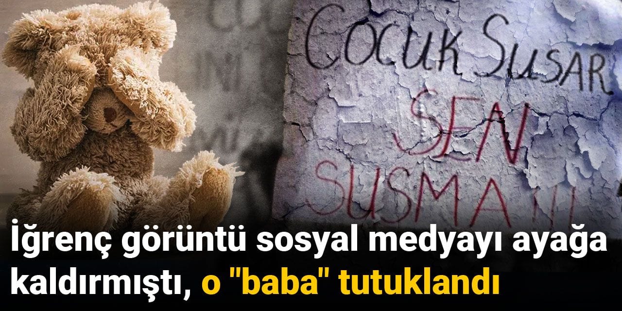 İğrenç görüntü sosyal medyayı ayağa kaldırmıştı, o "baba" tutuklandı