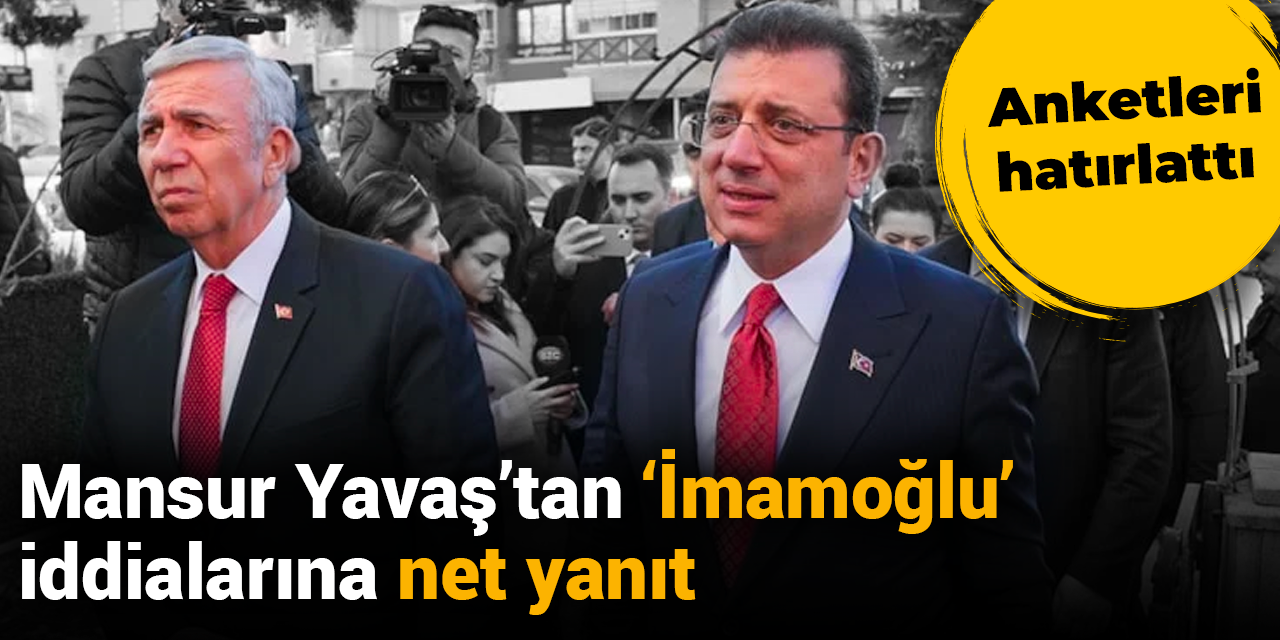 Mansur Yavaş 'İmamoğlu' iddialarına net cevap verdi: Seçimi işaret etti