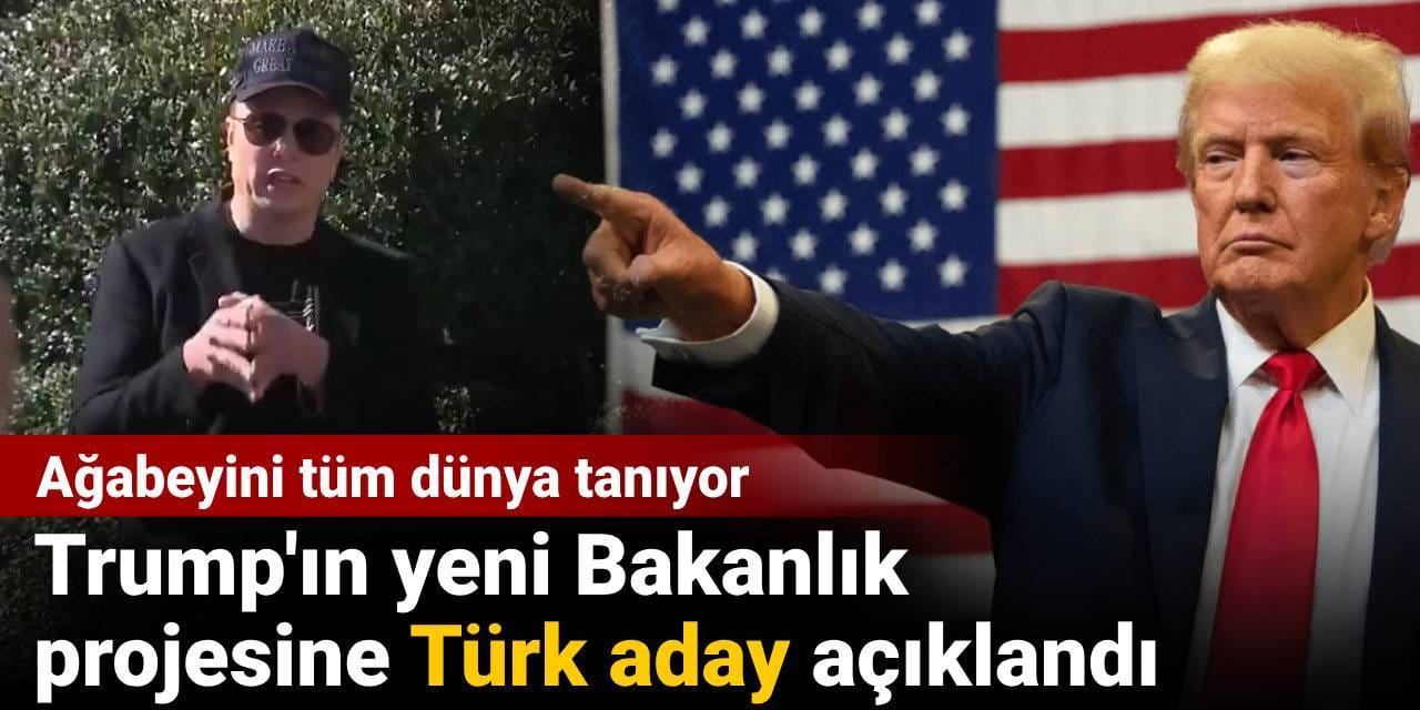 Trump'ın yeni Bakanlık projesine Türk aday: Ağabeyini tüm dünya tanıyor