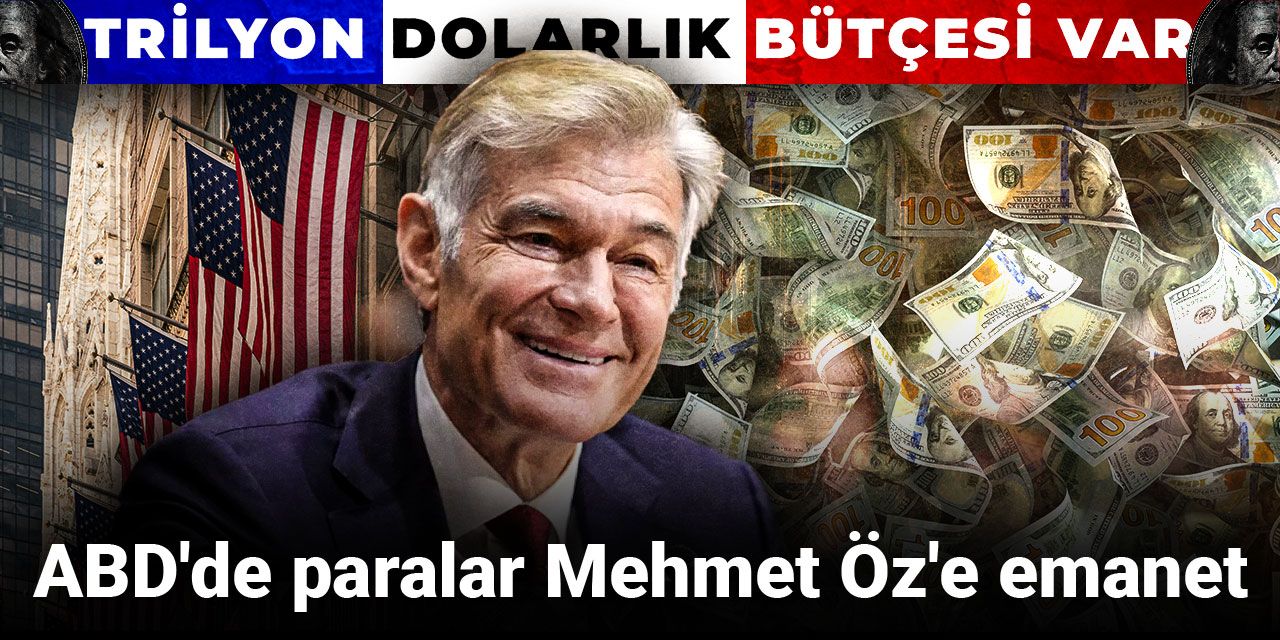 ABD'de paralar Mehmet Öz'e emanet: Trilyon dolarlık bütçesi var