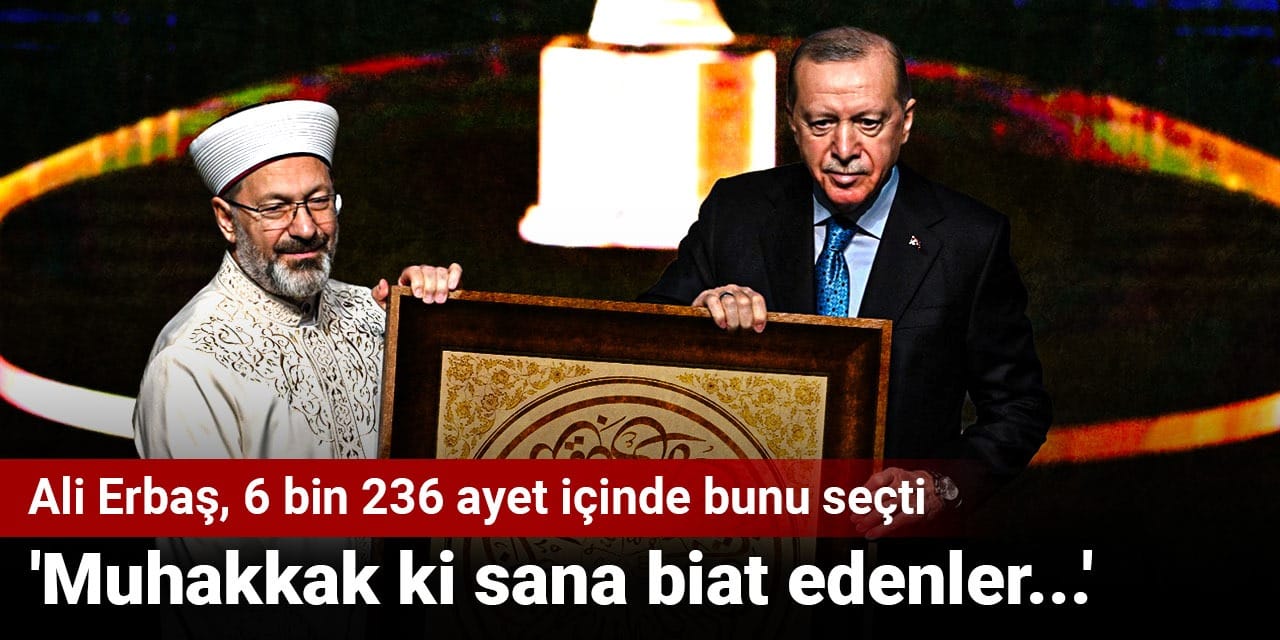 Ali Erbaş, 6 bin 236 ayet içinde bunu seçti: 'Muhakkak ki sana biat edenler...'