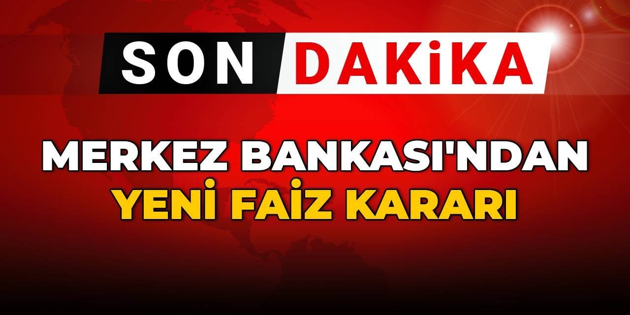 Merkez Bankası'ndan yeni faiz kararı