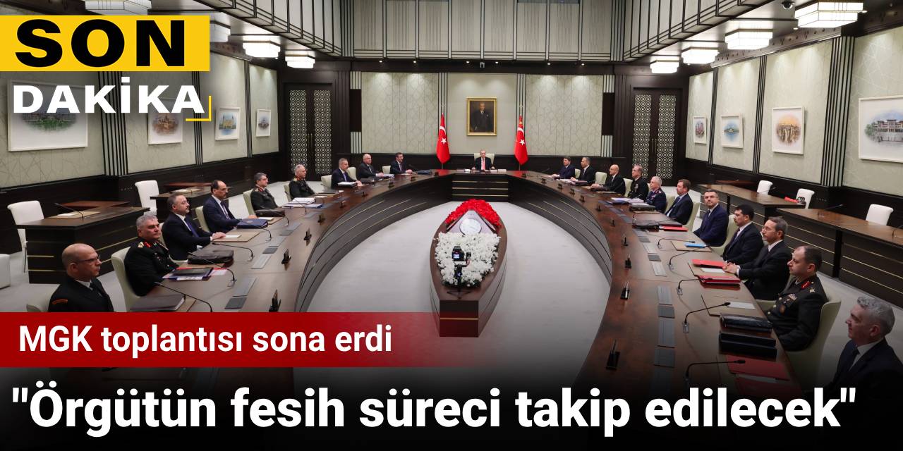 SON DAKİKA! MGK: Örgütün fesih süreci takip edilecek