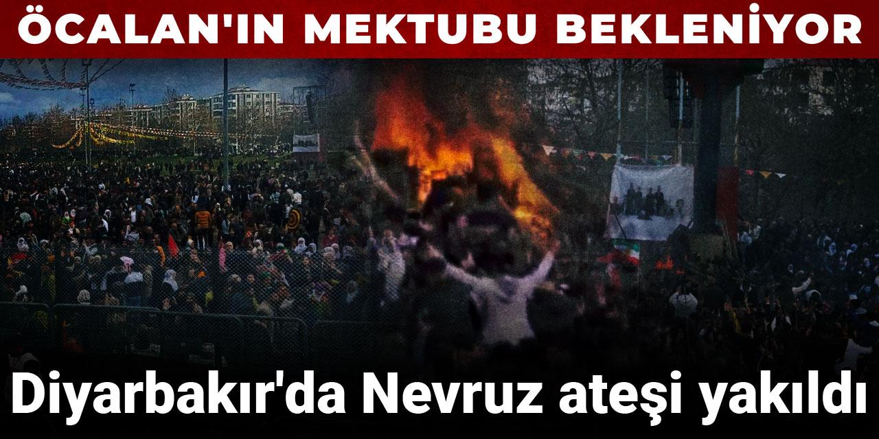 Diyarbakır'da Nevruz ateşi yakıldı: Öcalan'ın mektubu bekleniyor