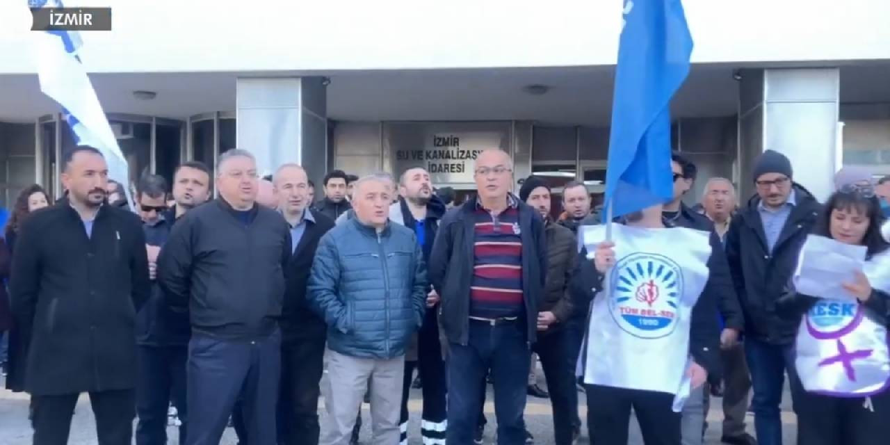 İZSU işçilerinden genel grev çağrısı