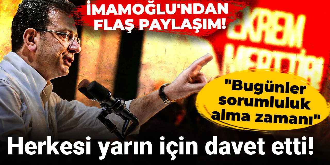 Son dakika | İmamoğlu tüm vatandaşları davet ediyorum diyerek duyurdu