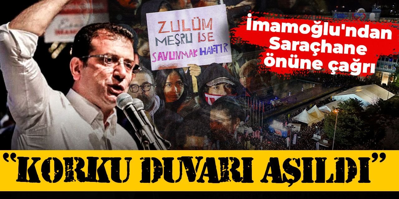 İmamoğlu'ndan Saraçhane önüne çağrı: Korku duvarı aşıldı