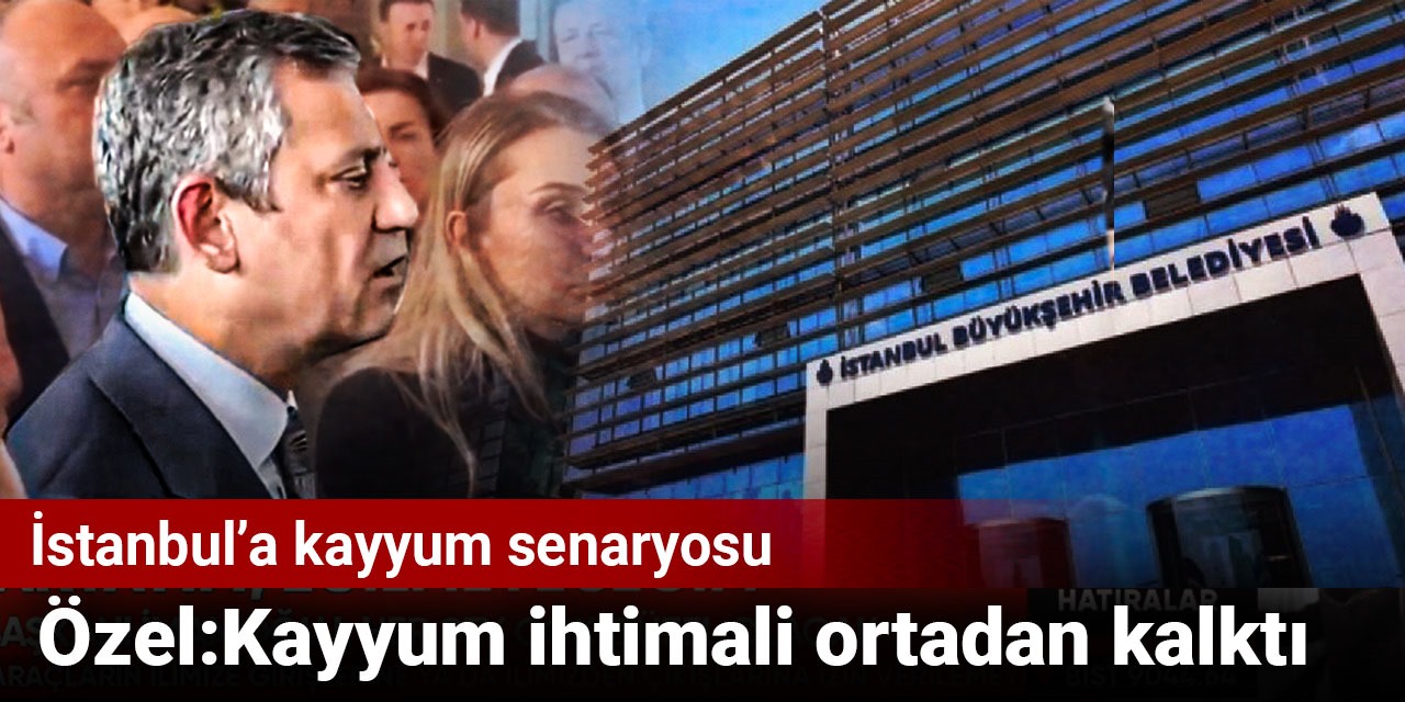 İstanbul'a kayyum ihtimali ortadan kalktı mı?