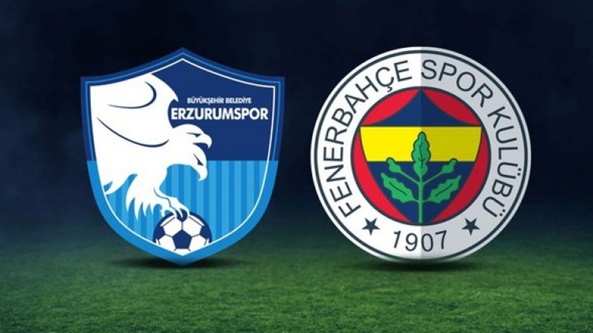BB Erzurumspor - Fenerbahçe karşılaşmasının ilk 11'leri belli oldu