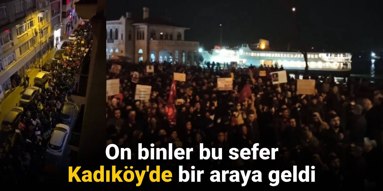 On binler bu sefer Kadıköy'de bir araya geldi