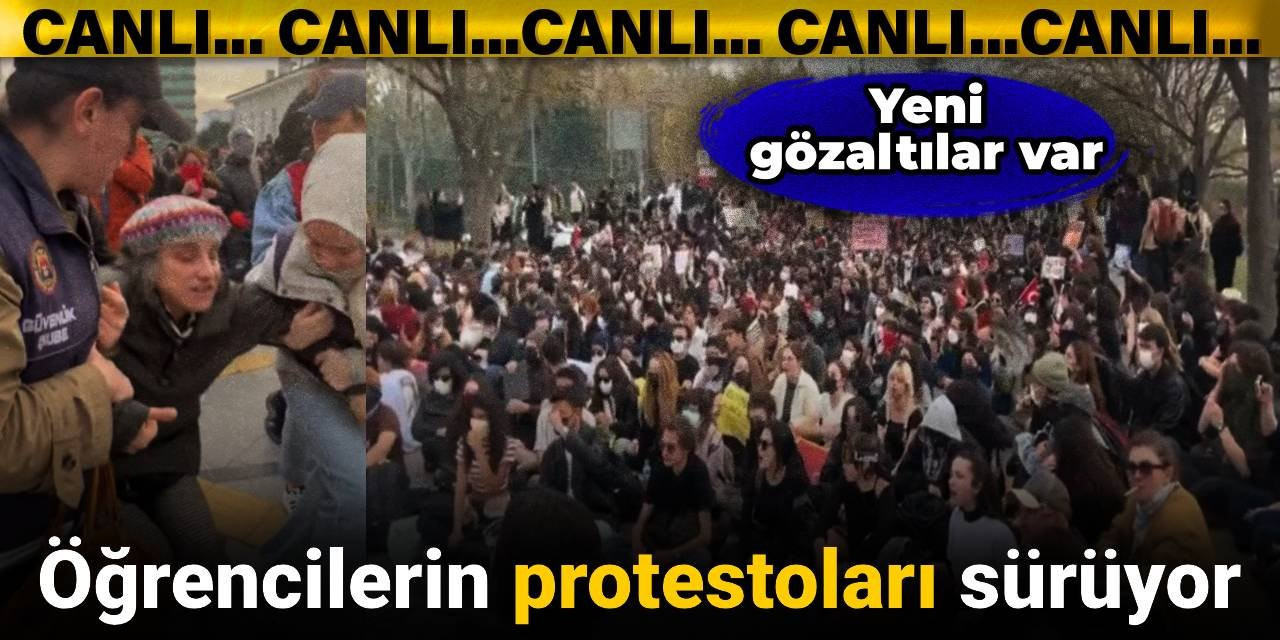 Öğrencilerin protestoları devam ediyor: Yeni gözaltılar var