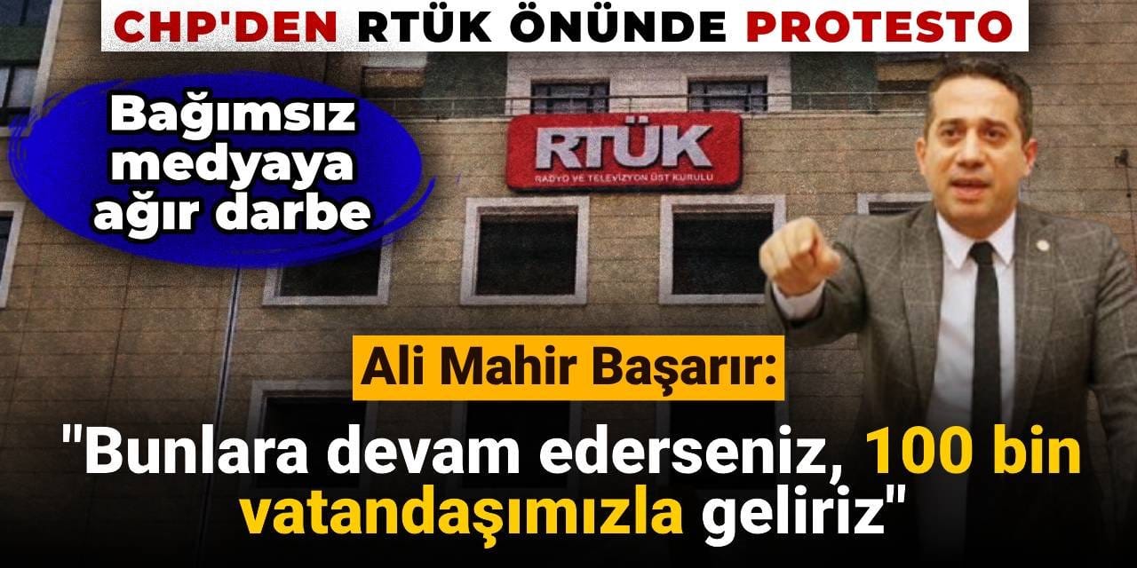 SON DAKİKA! CHP'den RTÜK önünde protesto
