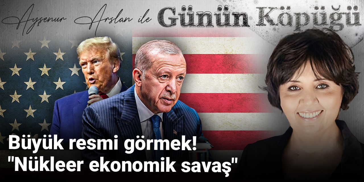 Büyük resmi görmek! "Nükleer ekonomik savaş"