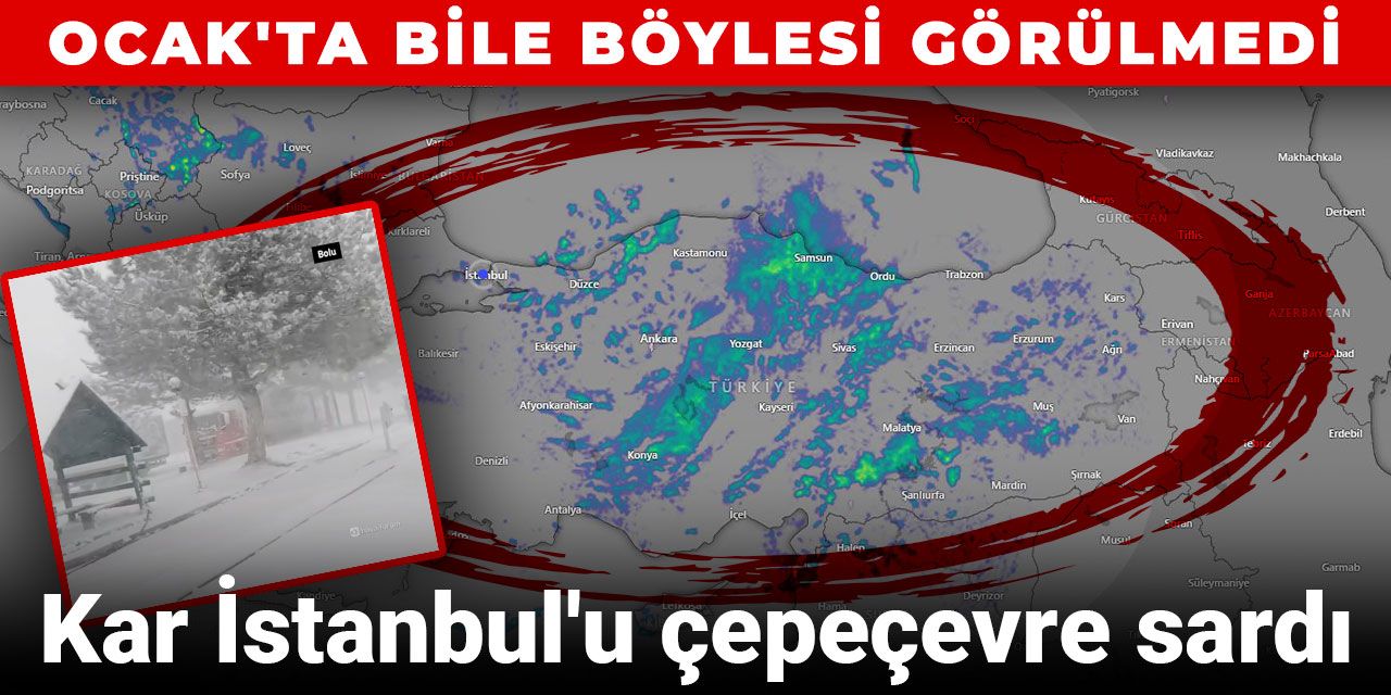 Kar İstanbul'u çepeçevre sardı: Ocak'ta bile böylesi görülmedi