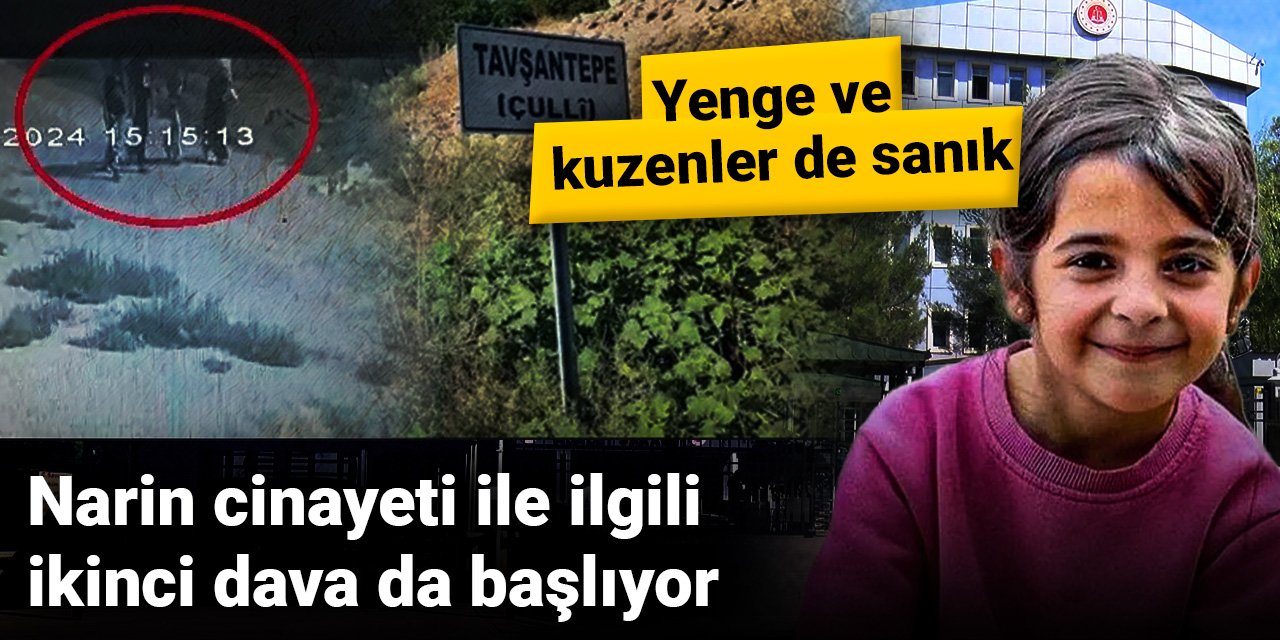 Narin cinayetinde yeni dava: 3'ü çocuk, 15 sanık hakim karşısına çıkacak