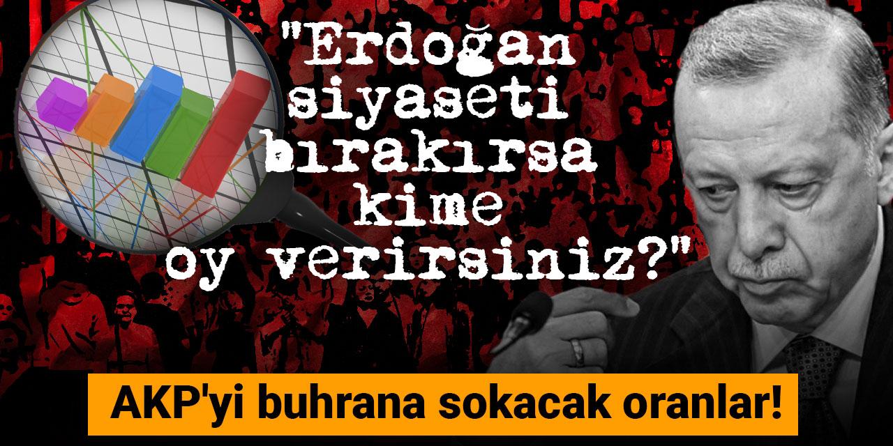 "Erdoğan siyaseti bırakırsa kime oy verirsiniz?” diye soruldu AKP'yi buhrana sokacak oranlar!
