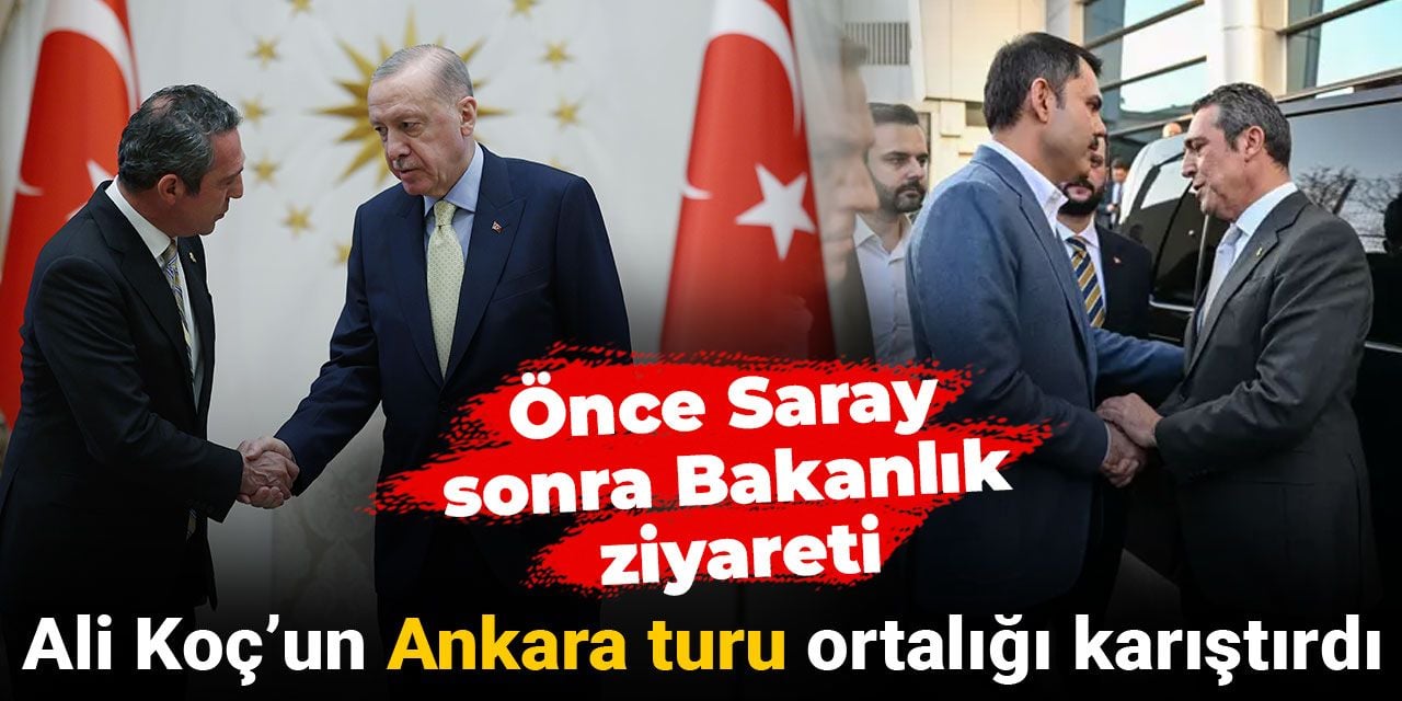 Ali Koç Erdoğan görüşmesi olay oldu: Ankara’da konuşulanlar ortaya çıktı
