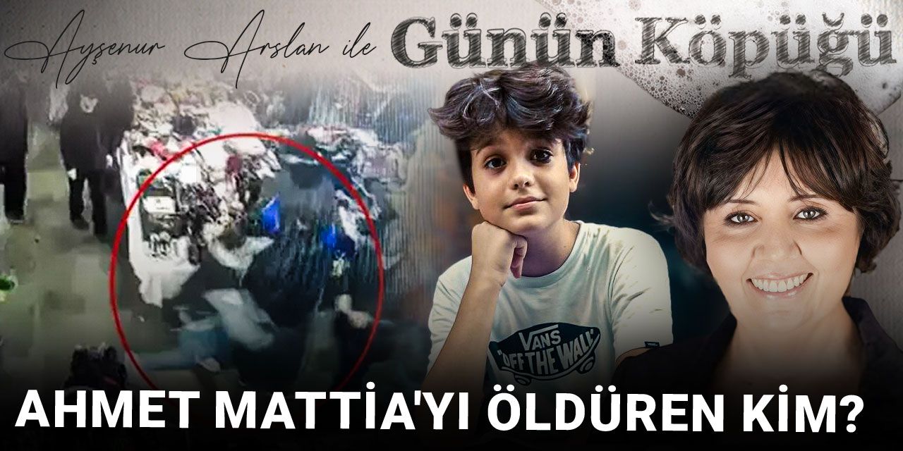 Ahmet Mattia'yı öldüren kim?