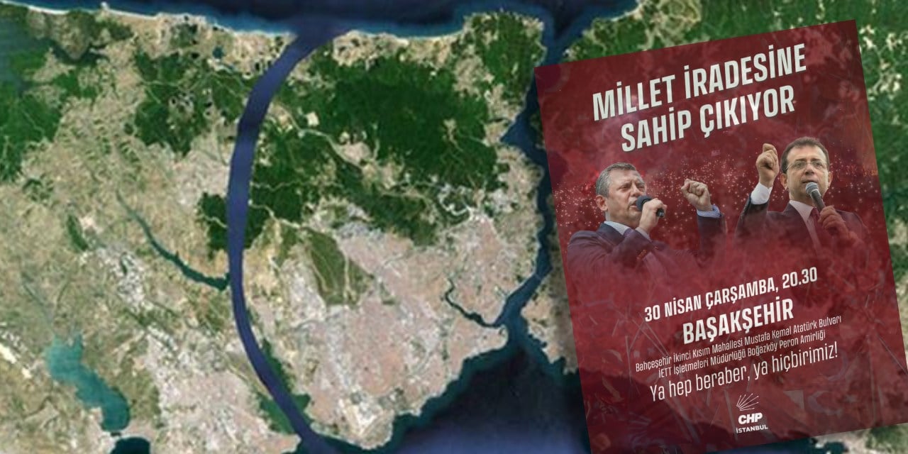CHP'den Kanal İstanbul güzergahında İmamoğlu mitingi