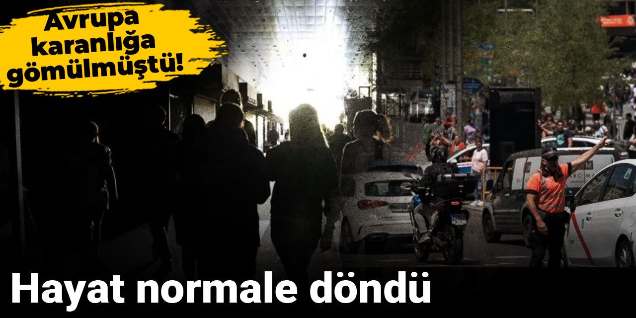 Avrupa karanlığa gömülmüştü! Hayat normale döndü