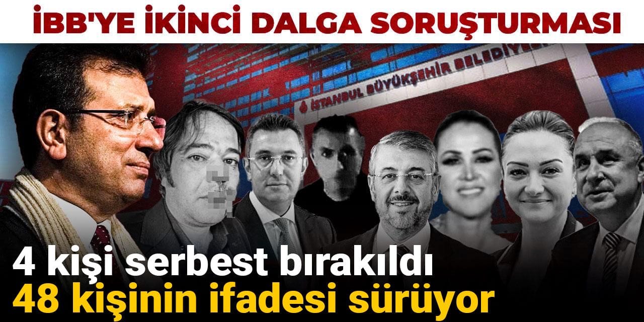 Son Dakika | İBB'ye ikinci dalga soruşturması: 52 kişi adliyeye sevk edildi