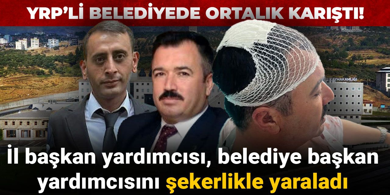 YRP’li belediyede ortalık karıştı! İl başkan yardımcısı, belediye başkan yardımcısını şekerlikle yaraladı