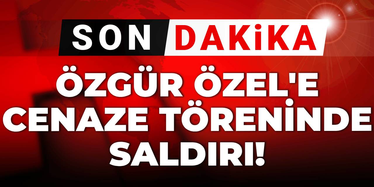 Son dakika | Özgür Özel'e saldırı! Saldırgan ambulans ile kaçırıldı