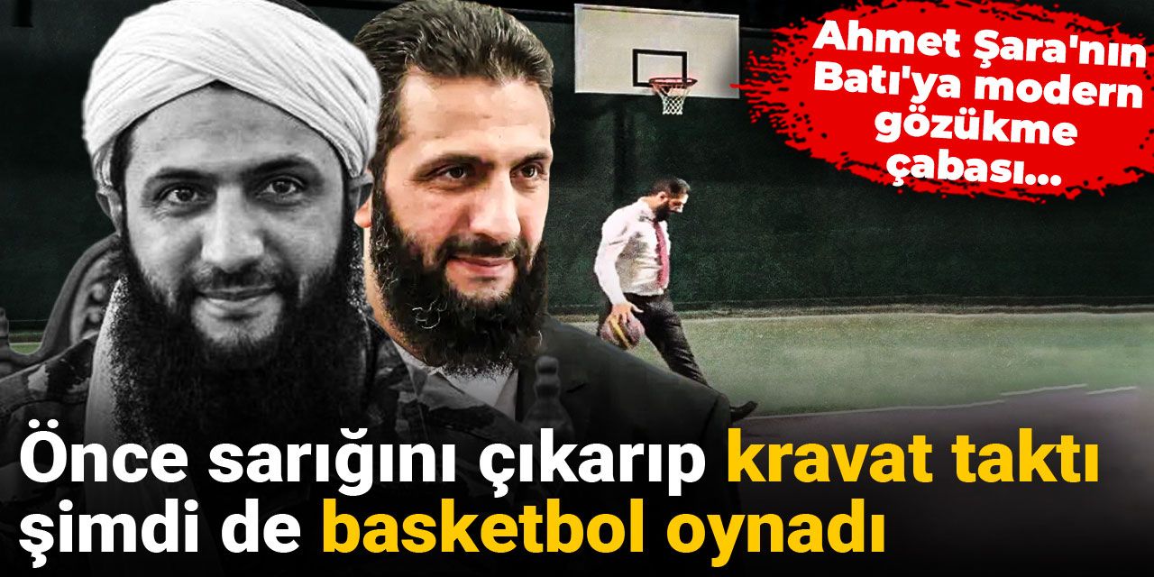 Önce sarığını çıkarıp kravat taktı şimdi de basketbol oynadı: Şara'nın Batı'ya modern gözükme çabası