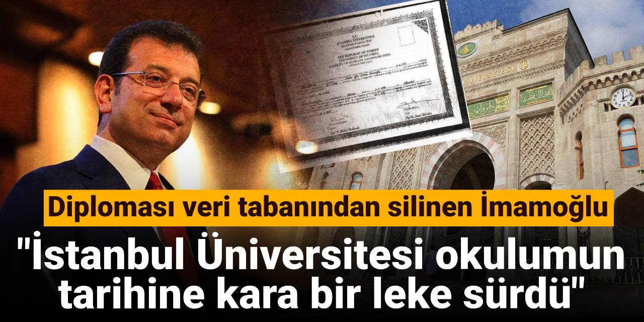 Ekrem İmamoğlu: İstanbul Üniversitesi okulumun tarihine kara bir leke sürdü