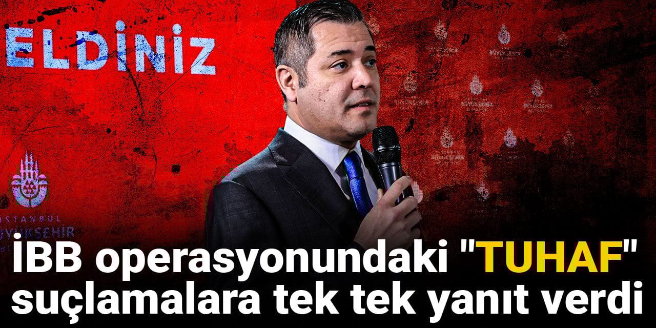 Murat Ongun İBB operasyonundaki "TUHAF" suçlamalara tek tek yanıt verdi