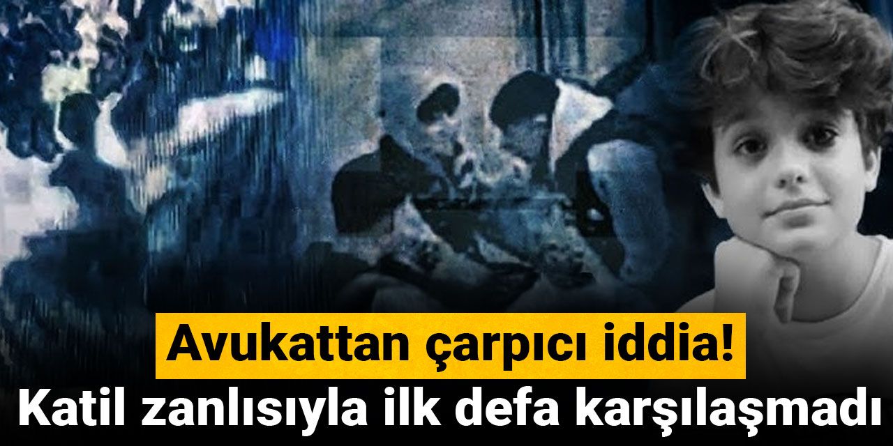 Avukattan çarpıcı iddia: Katil zanlısıyla ilk defa karşılaşmadı