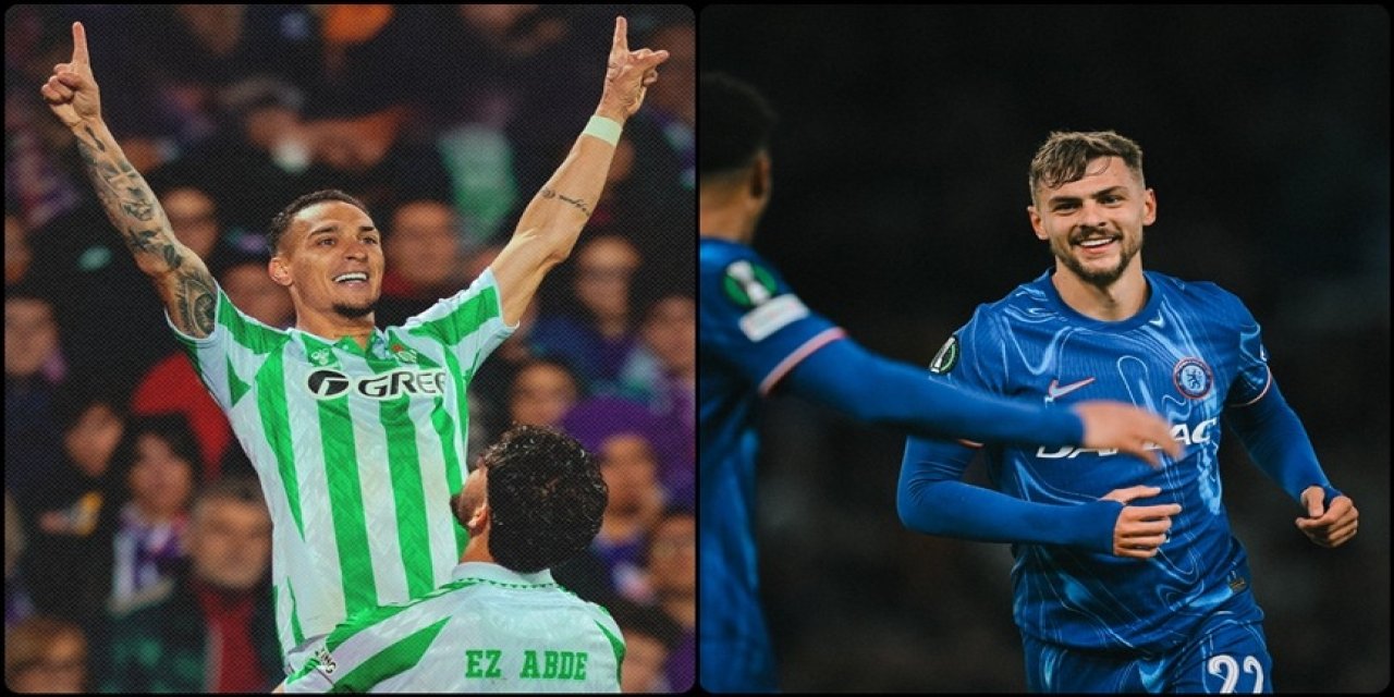Chelsea ve Real Betis finalde