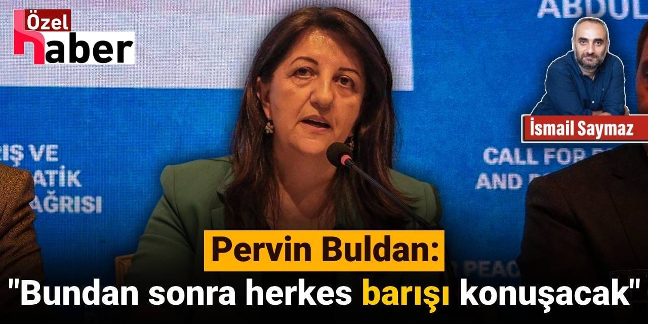 Pervin Buldan: Bundan sonra herkes barışı konuşacak