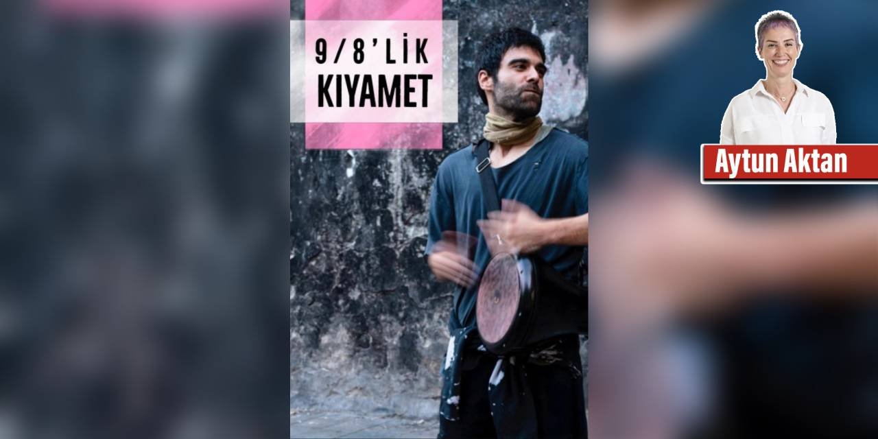 9/8’lik kıyamet, bizim kıyametimiz