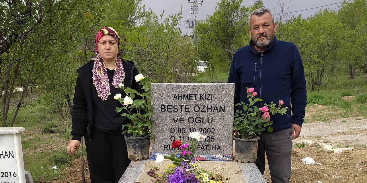 Karnındaki bebeğiyle öldürülen Beste'nin ailesi Anneler Günü'nde mezar başındaydı