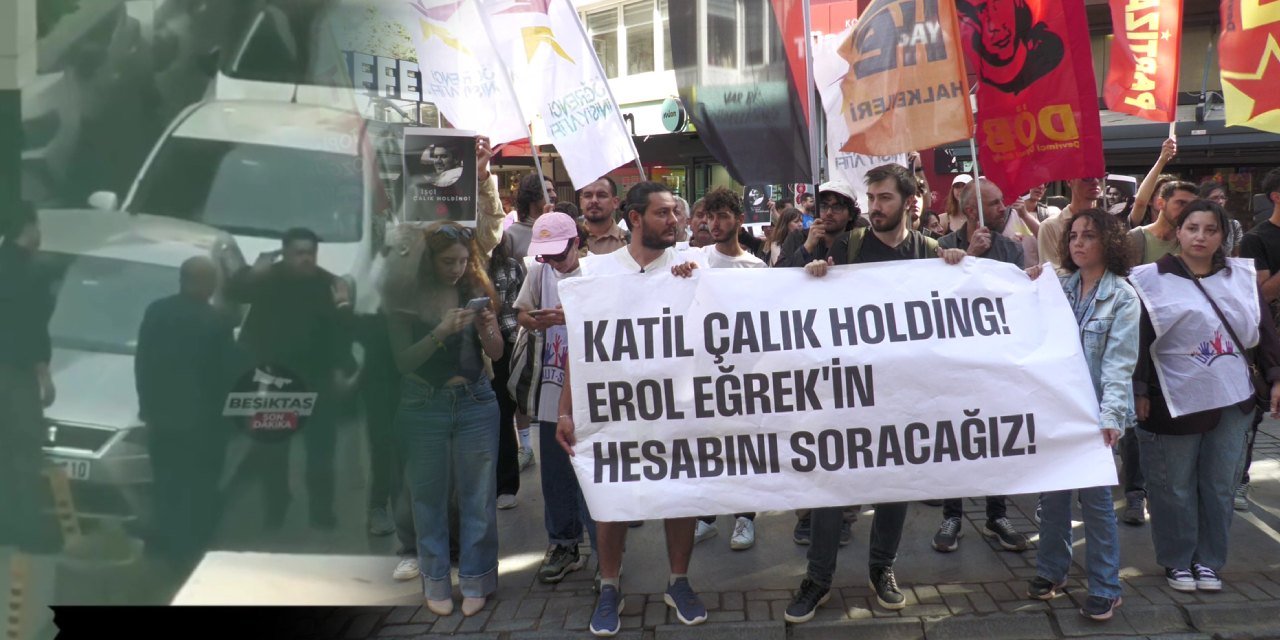 İzmir'de işçi Erol Eğrek protestosu: Suçlulardan ve sorumlulardan hesap soracağız