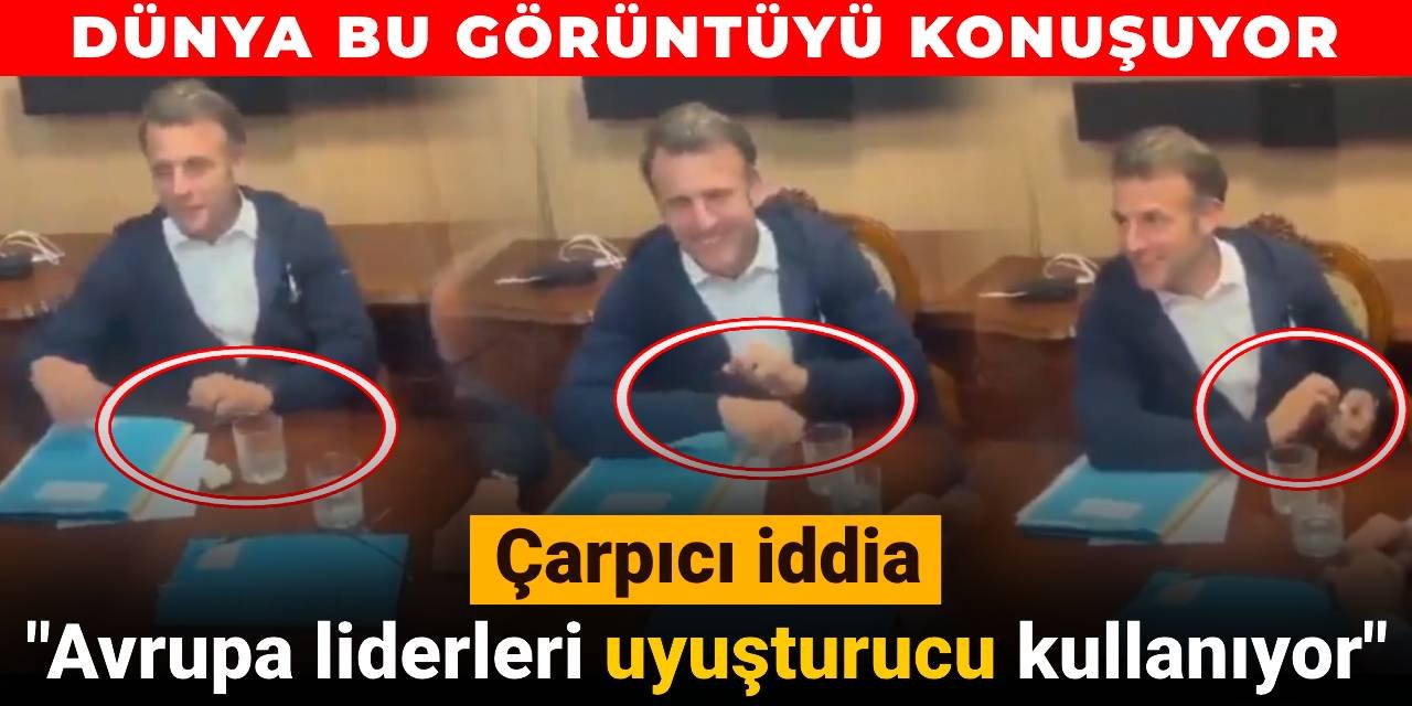 Dünya bu görüntüyü konuşuyor! 'Avrupa liderleri uyuşturucu kullanıyor'