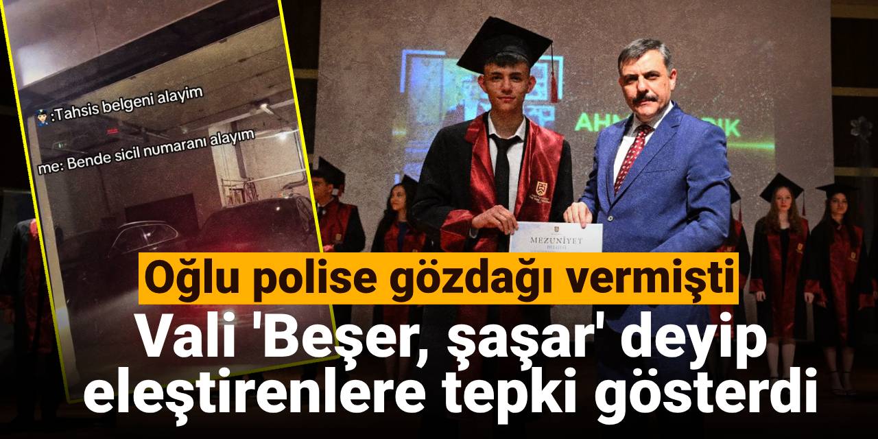 Oğlu polise gözdağı vermişti: Vali 'Beşer, şaşar' deyip eleştirenlere tepki gösterdi